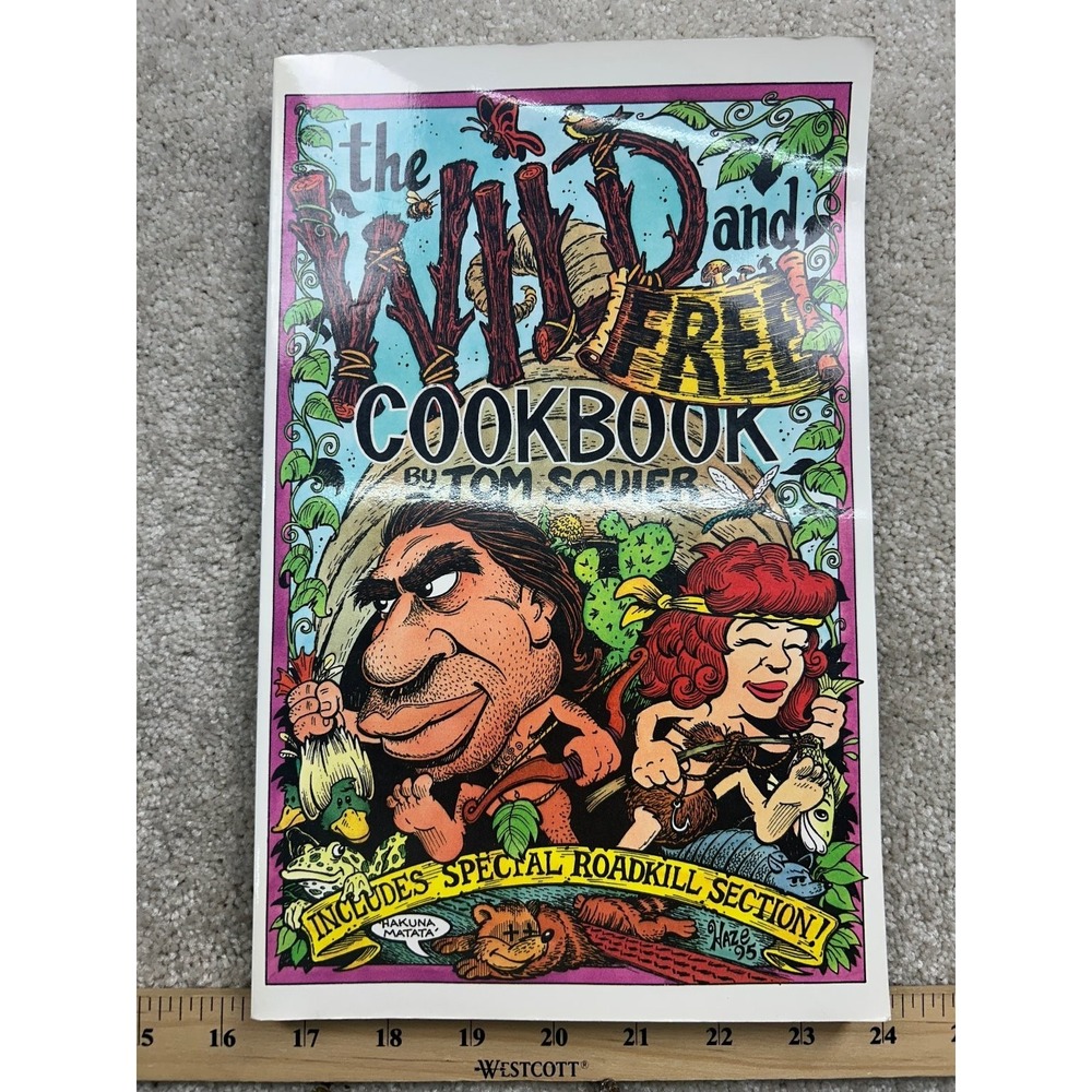 Wild‎ & Free Cookbook Tom Squier 1995 Survival Foraging Wild Foods Loompanics